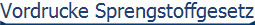 Vordrucke Sprengstoffgesetz